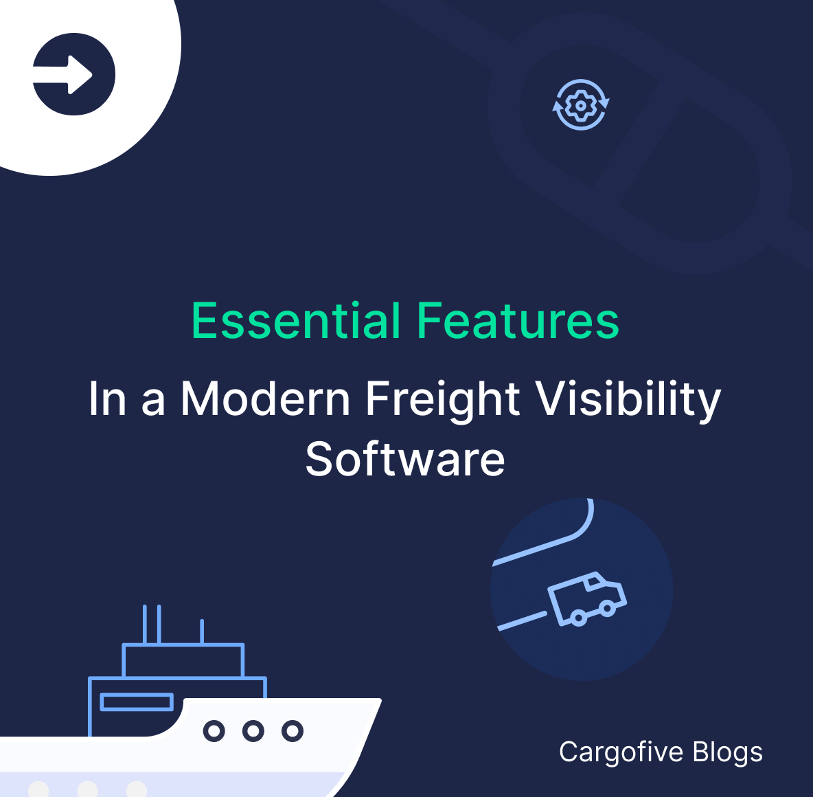 [2025] Top 10 must-have Features for a Freight Visibility Software
