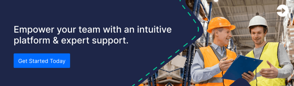 banner featuring the text 'Empower your team with an intuitive platform & expert support.' on a dark blue background with a call-to-action button labeled 'Get Started Today.' On the right, an image of two warehouse workers in safety gear reviewing a clipboard, symbolizing efficiency and collaboration.
